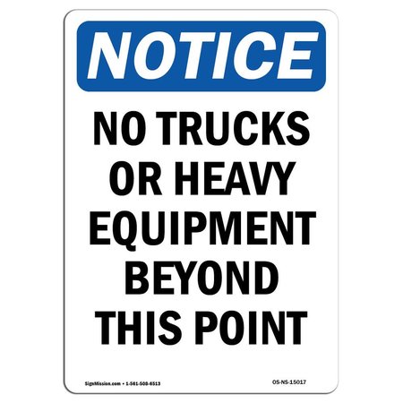 SIGNMISSION Safety Sign, OSHA Notice, 14" Height, Aluminum, No Trucks Or Heavy Equipment Beyond Sign, Portrait OS-NS-A-1014-V-15017